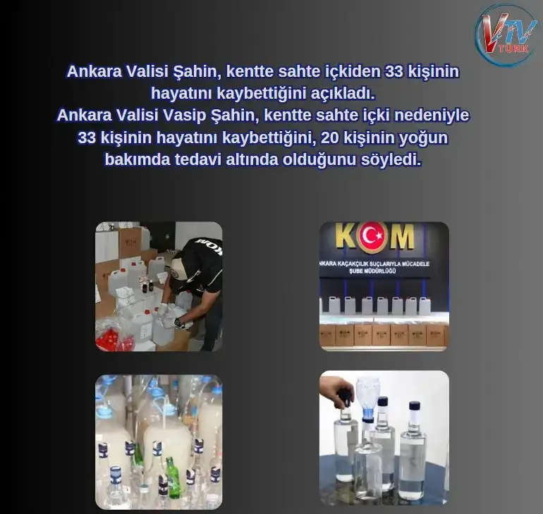 Ankarada sahte içkiden 33 kişi hayatını kaybetti. 20 kişi yoğun bakımda.