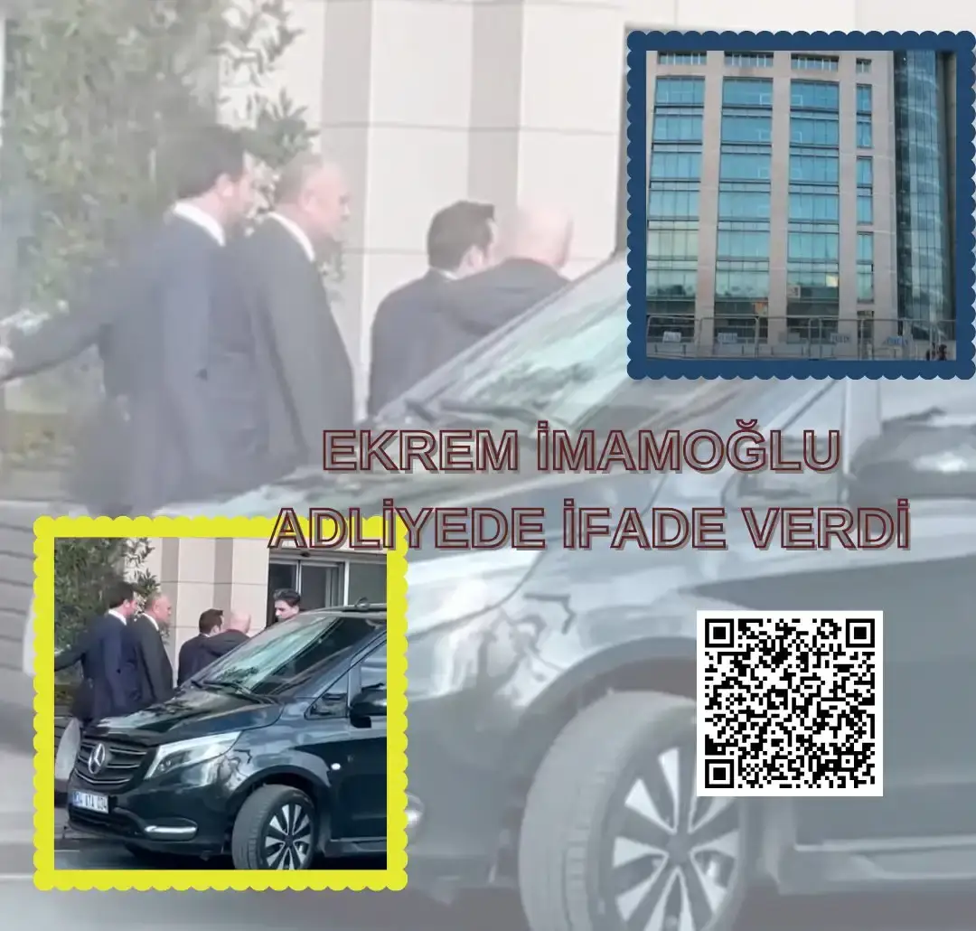 İSTANBUL BÜYÜKŞEHİR BELEDİYE BAŞKANI EKREM İMAMOĞLU ADLİYEDE !