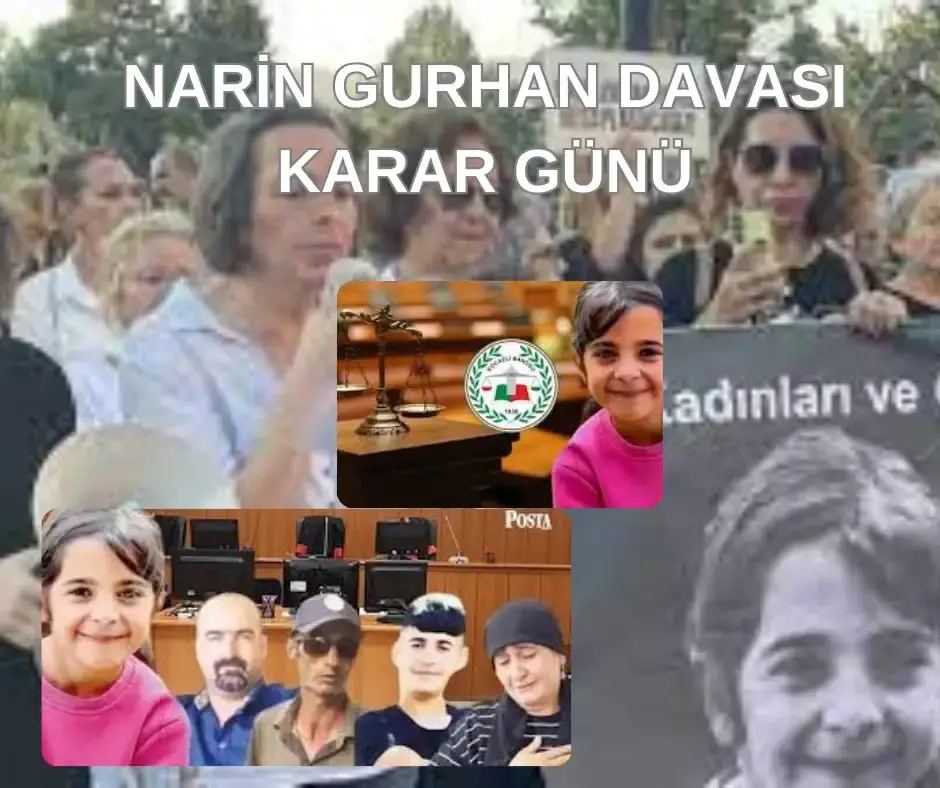 Narin Güran davasında Yüksel Güran, ağabey Enes Güran, amca Salim Güran muhebbet hapis.